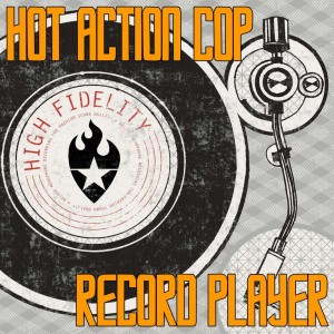 Hot Action Cop - Record Player (Single) (2016)