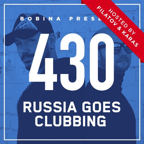 Bobina - Russia Goes Clubbing Radio 430 (2017-01-07)