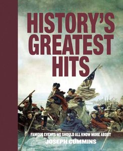 History's Greatest Hits Famous Events We Should All Know More About