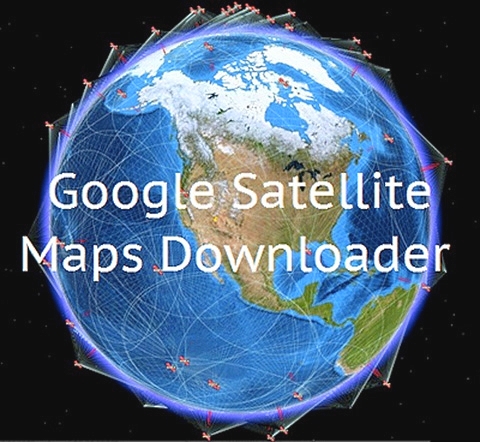 Google Satellite Maps Downloader 8.071 + Portable