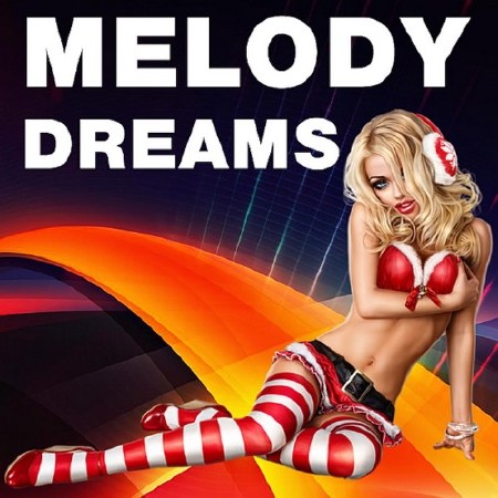 Melody Across The World Dreams (2017) Mp3