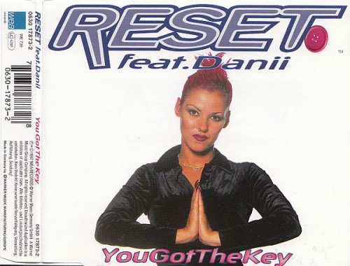 Reset Feat. Danii ‎ You Got The Key (CD, Maxi-Single) [1997]