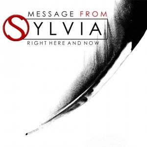 Message From Sylvia – Right Here And Now (Single) (2017)