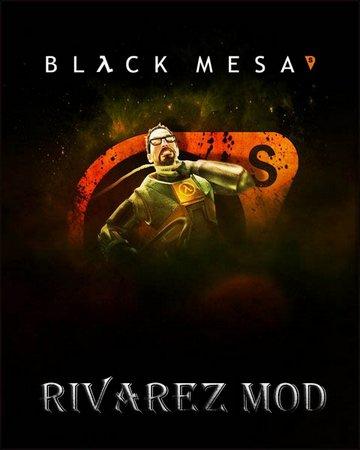 Black mesa - rivarez mod (2017/Rus/Eng/Mod/Repack)