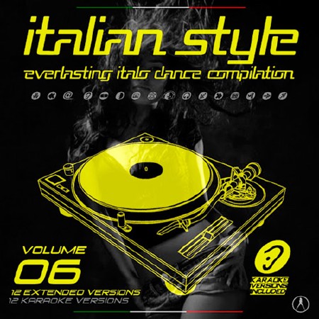 Italian Style Everlasting Italo Dance Compilation Vol.6 (2017)
