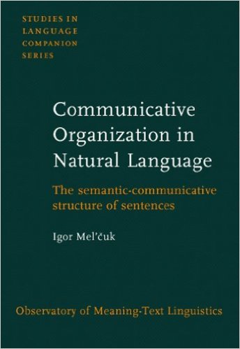 Communicative Organization in Natural Language The semantic-communicative structure of sentences