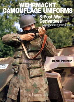 Wehrmacht Camouflage Uniforms & Post-War Derivatives (Europa Militaria №17)