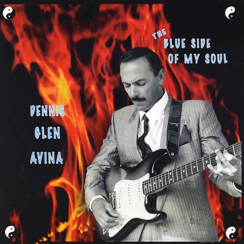 <b>Dennis Glen Avina - The Blue Side of My Soul (2009) (Lossless)</b> скачать бесплатно