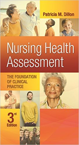 Nursing Health Assessment The Foundation of Clinical Practice, 3rd Edition