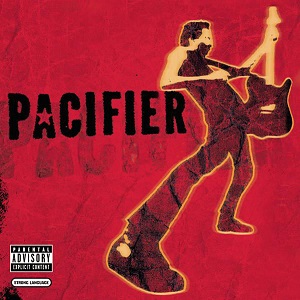 Pacifier - Pacifier (Limited Edition) (2002)