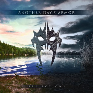 Another Day's Armor - Reflections [Single] (2017)