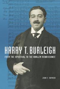 Harry T. Burleigh  From the Spiritual to the Harlem Renaissance