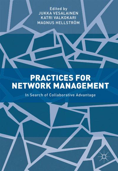 Practices for Network Management In Search of Collaborative Advantage