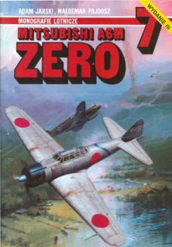 Mitsubishi A6M Zero (Monografie Lotnicze 7) (3rd edition)