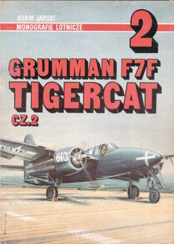 Grumman F7F Tigercat Cz.2 (Monografie Lotnicze 2)