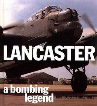 Lancaster: A Bombing Legend