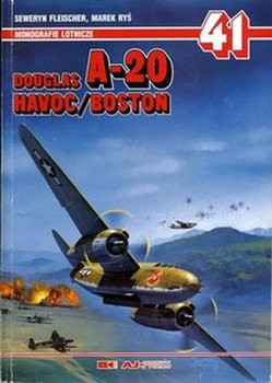 Douglas A-20 Havoc/Boston (Monografie Lotnicze 41)