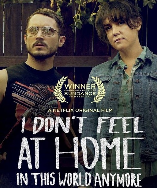           / I Don't Feel at Home in This World Anymore ( ) [2017, , , , WEBRip]