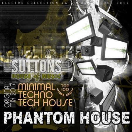 VA - Phantom House: Minimal Techno Mix (2017)