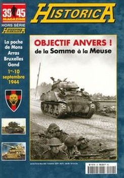 Objectif Anvers! (39/45 Magazine Hors Serie Historica 62)