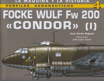 Focke Wulf Fw 200 "Condor" (I) (Perfiles Aeronauticos 4)