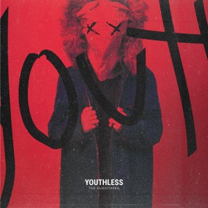 The Audiotapes - Youthless (2017)