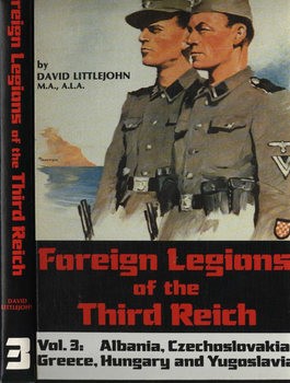 Foreign Legions of the Third Reich Vol.3