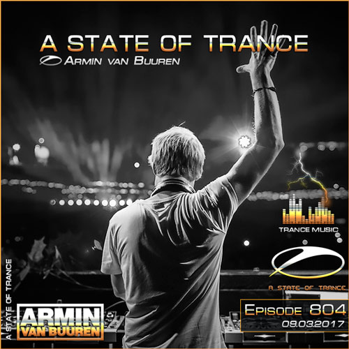 Armin van Buuren - A State of Trance 804 (09.03.2017)