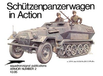 Schutzenpanzerwagen in Action (Squadron Signal 2002)