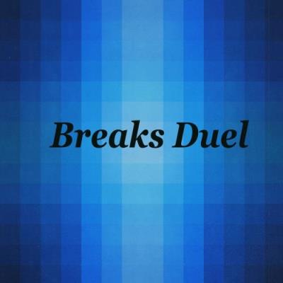 Breaks Duel (2017)
