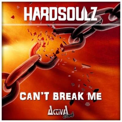 Hardsoulz - Can't Break Me (2017)