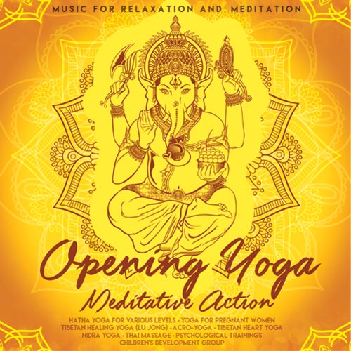 Opening Yoga - Meditative Action (2017)