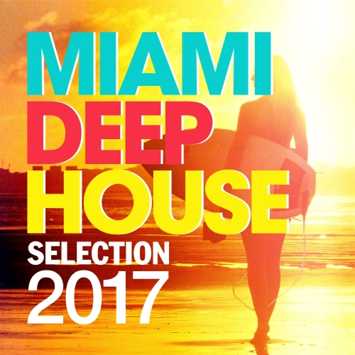 Скачать музыку Miami Deep House Selection (2017) через торрент
