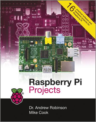 Raspberry Pi Projects by Andrew Robinson and Mike Cook