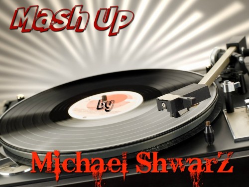 Michael Shwarz - Mash Up Collection #3 [2017]