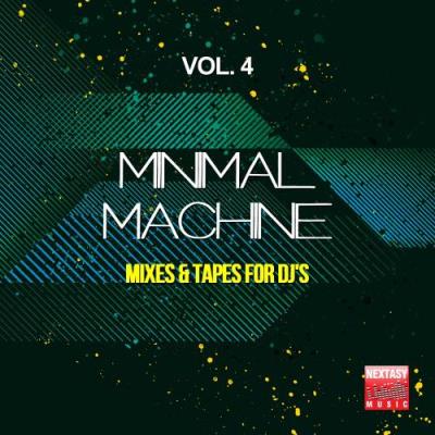 Minimal Machine, Vol. 4 (Mixes & Tapes For DJ's) (2017)