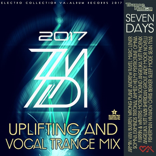 7 Days: Uplifting And Vocal Trance (2017)
