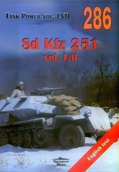 Sd Kfz 251 Vol.I/II (Wydawnictwo Militaria 286)