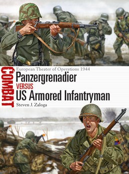 Panzergrenadier vs US Armored Infantryman (Osprey Combat 22)