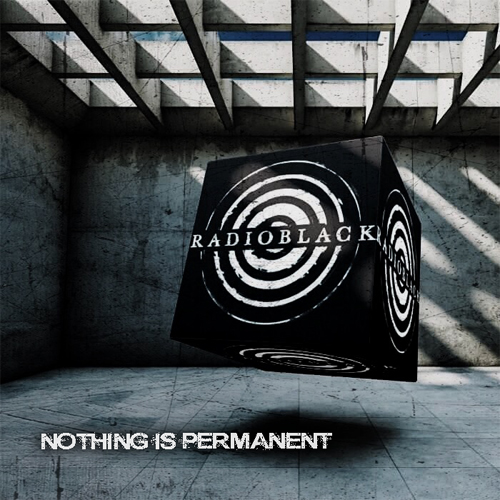 RadioBlack - Nothing Is Permanent [Single] (2016)