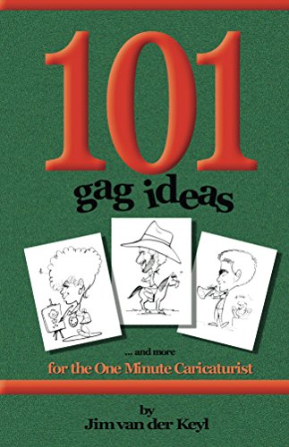 101 Gag Ideas Companion to the One Minute Caricature