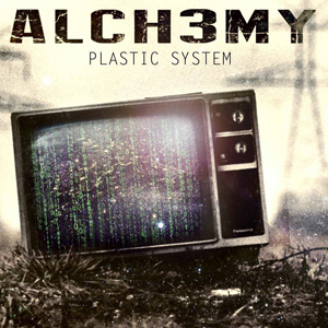 ALCH3MY - Plastic System [EP] (2015)