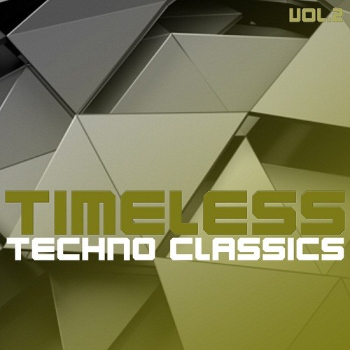 Timeless Techno Classics Vol.2 (2017)