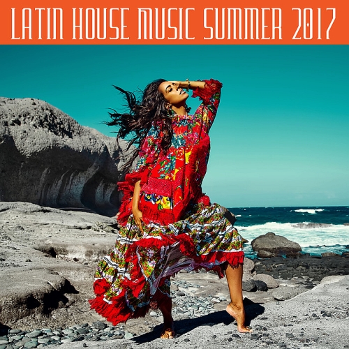 LATIN HOUSE MUSIC SUMMER (2017)