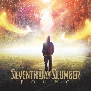Seventh Day Slumber - Found (Single) (2017)