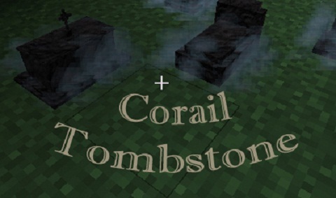   Corail Tombstone  Minecraft 1.12