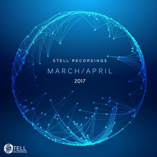 Stell Recordings: March: April 2017 (2017)