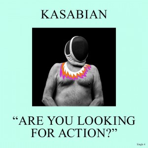 Kasabian - Are You Looking For Action? (Single) (2017)