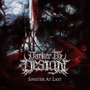 Darker By Design - Sinister At Last (EP) (2015)