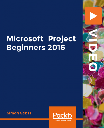 Packt   Microsoft Project Beginners 2016